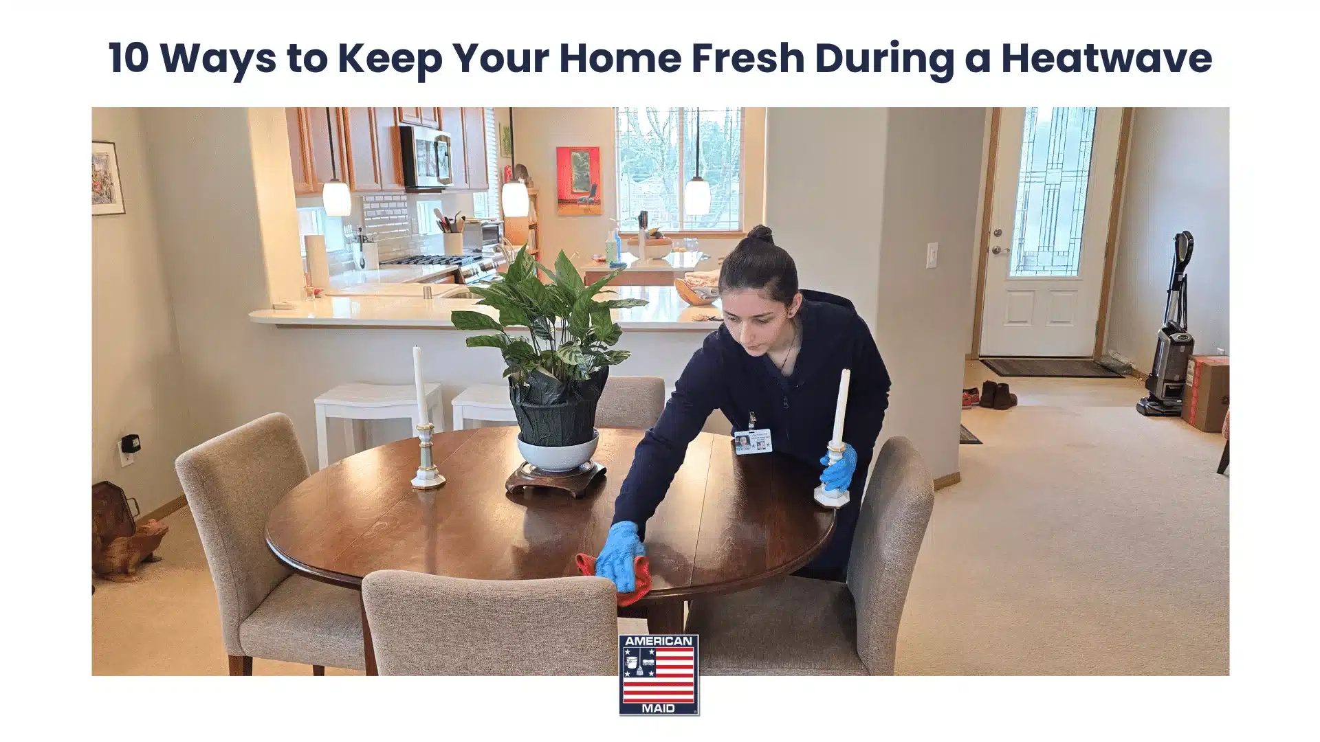 10 Ways to Keep Your Home Fresh During a Heatwave