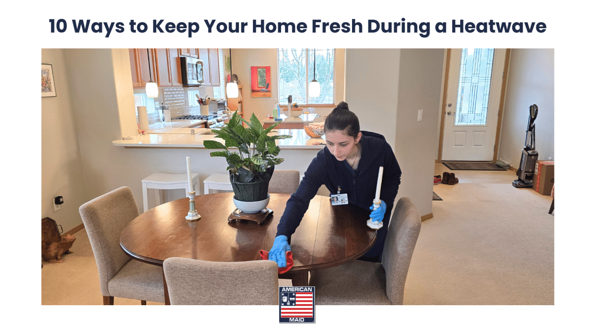 10 Ways to Keep Your Home Fresh During a Heatwave